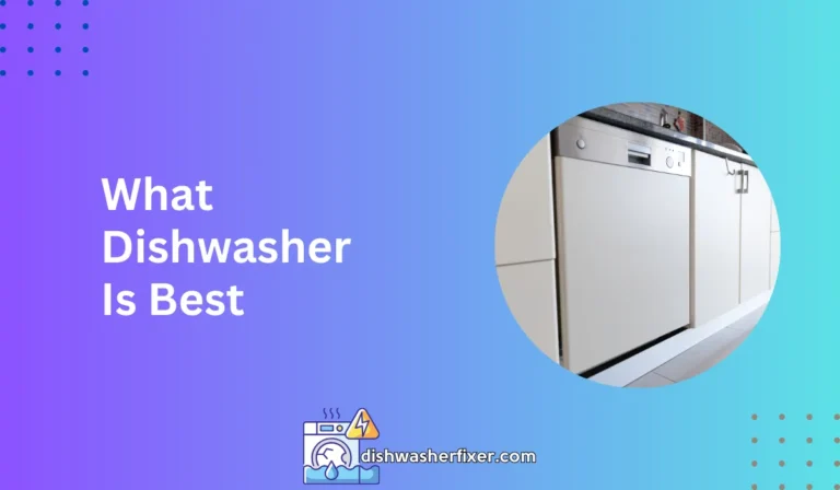 what dishwasher is best