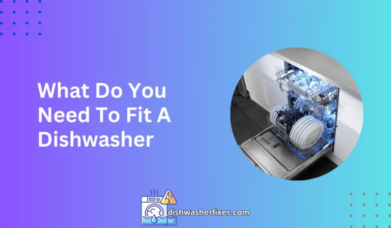 what do you need to fit a dishwasher