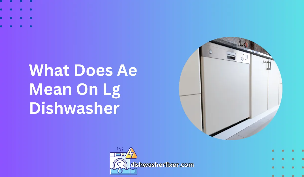 what does ae mean on lg dishwasher