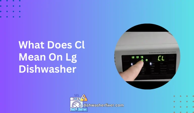 what does cl mean on lg dishwasher