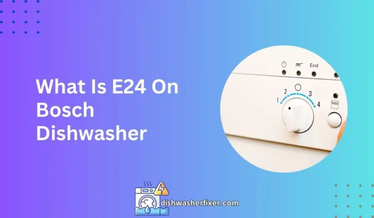 what is e24 on bosch dishwasher