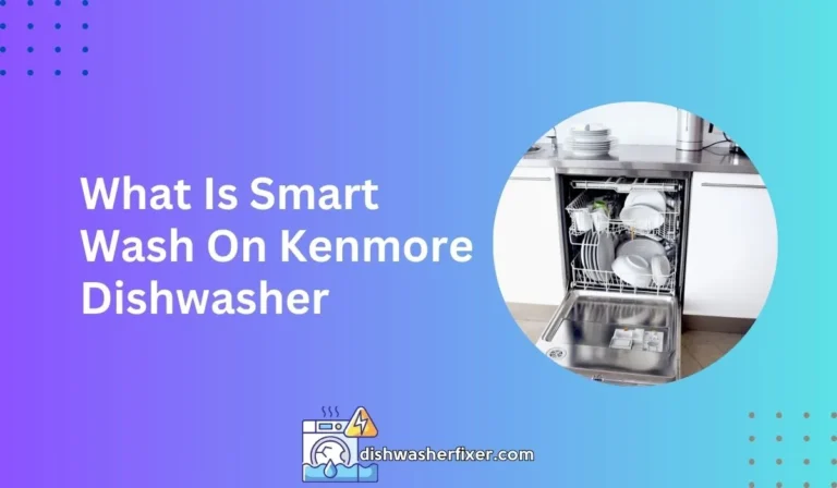 what is smart wash on kenmore dishwasher