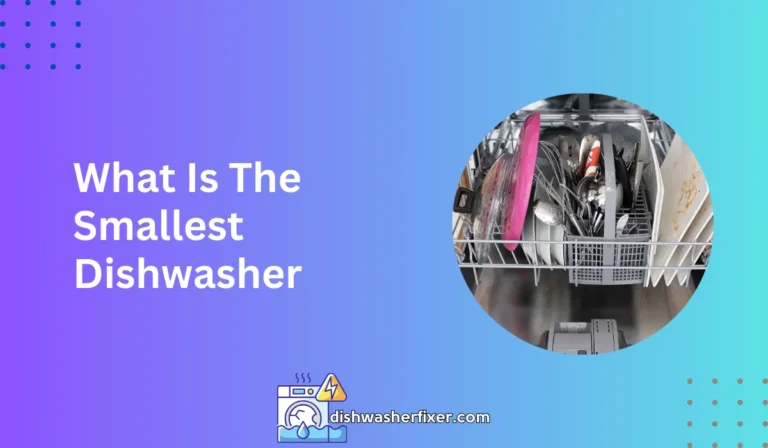 what is the smallest dishwasher