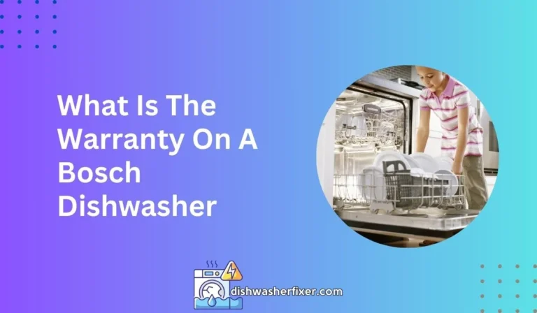 what is the warranty on a bosch dishwasher