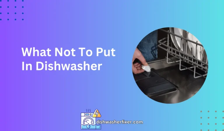 what not to put in dishwasher