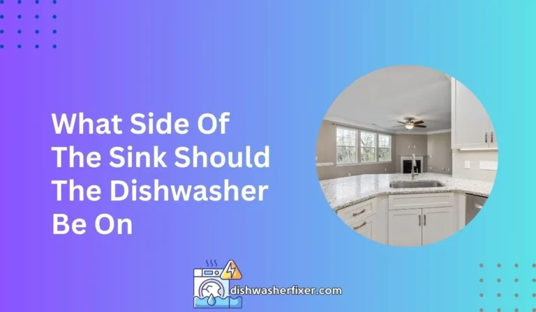what side of the sink should the dishwasher be on