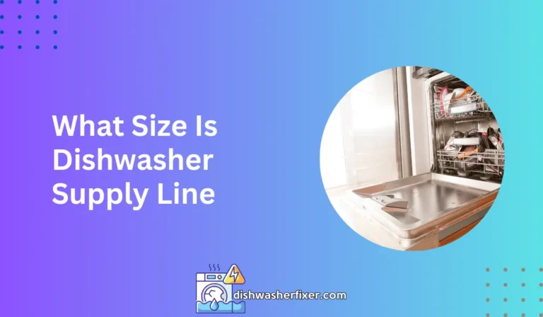 what size is dishwasher supply line