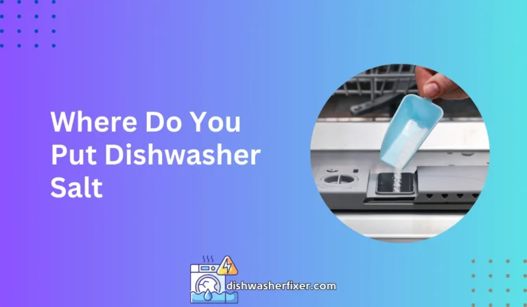 where do you put dishwasher salt