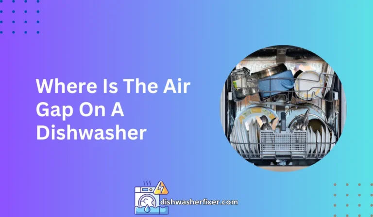 where is the air gap on a dishwasher