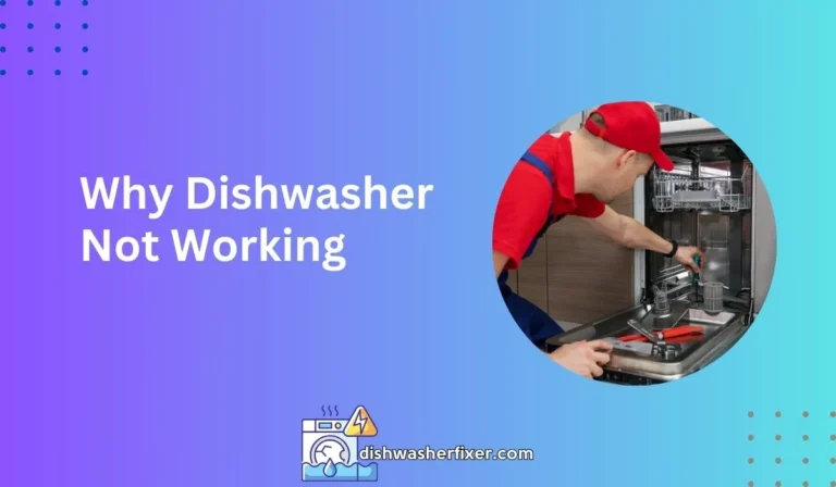 why dishwasher not working