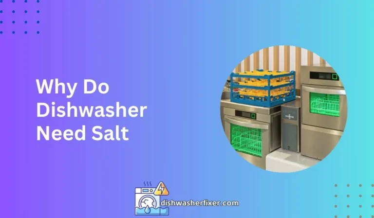 why do dishwasher need salt