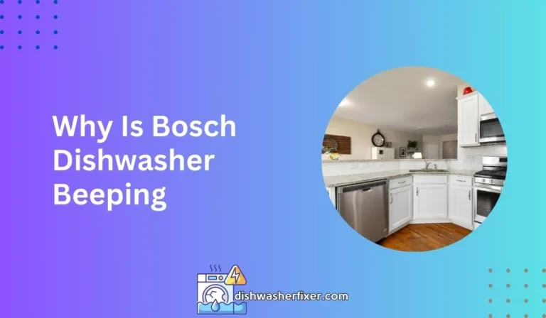 why is bosch dishwasher beeping