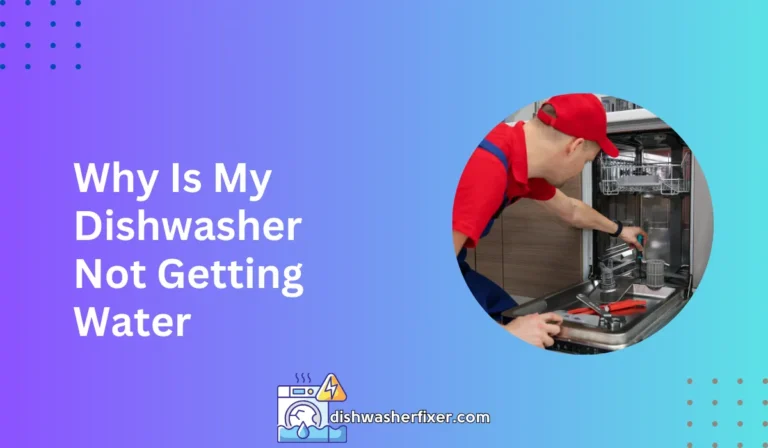 why is my dishwasher not getting water