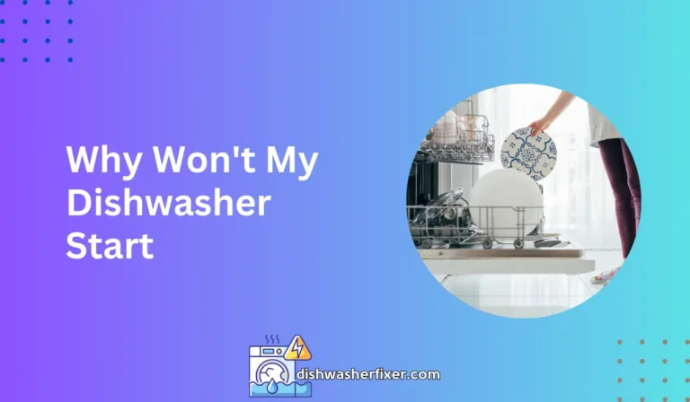 why won't my dishwasher start